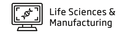 Life Sciences & Manufacturing Life Sciences & Manufacturing